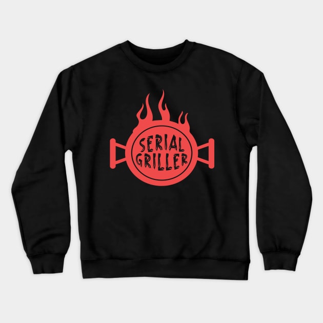 Serial Griller Grill bbq Crewneck Sweatshirt by JayD World